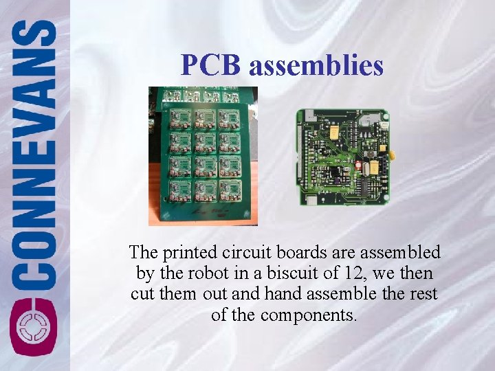 PCB assemblies The printed circuit boards are assembled by the robot in a biscuit PCB assemblies The printed circuit boards are assembled by the robot in a biscuit