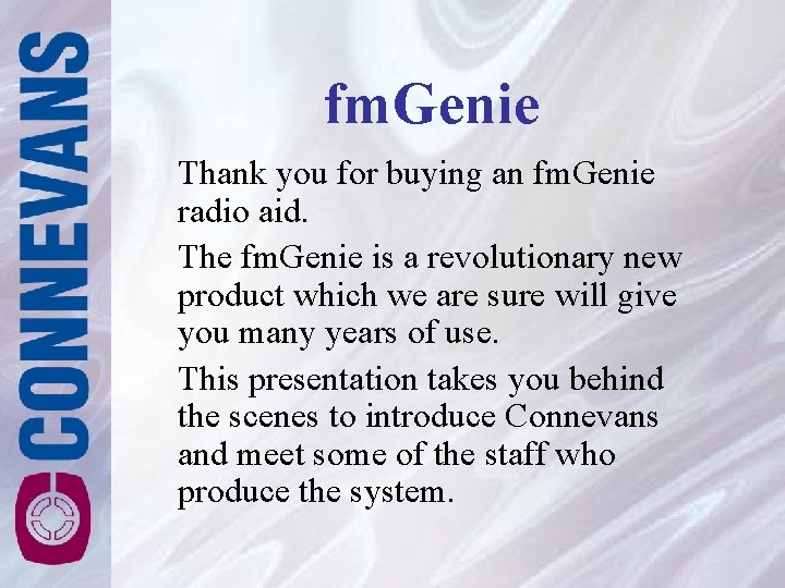 fm. Genie Thank you for buying an fm. Genie radio aid. The fm. Genie fm. Genie Thank you for buying an fm. Genie radio aid. The fm. Genie
