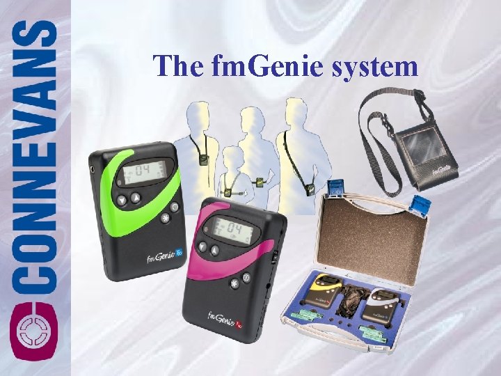 The fm. Genie system The fm. Genie system
