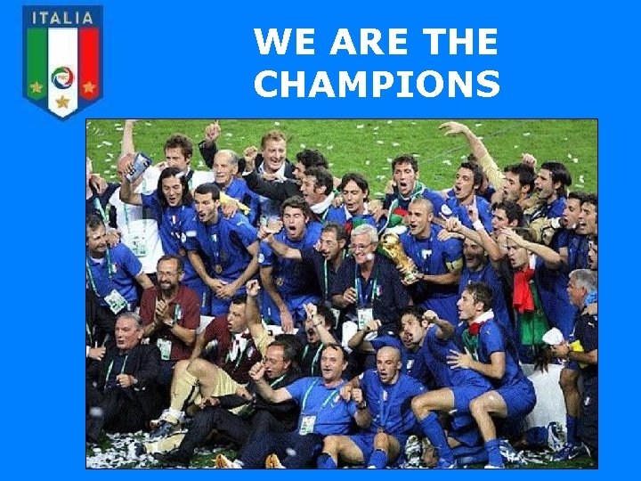 WE ARE THE CHAMPIONS 