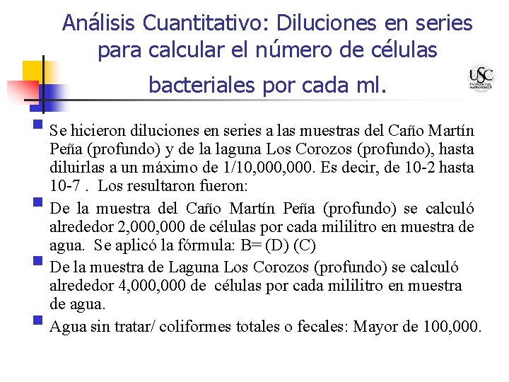 Análisis Cuantitativo: Diluciones en series para calcular el número de células bacteriales por cada