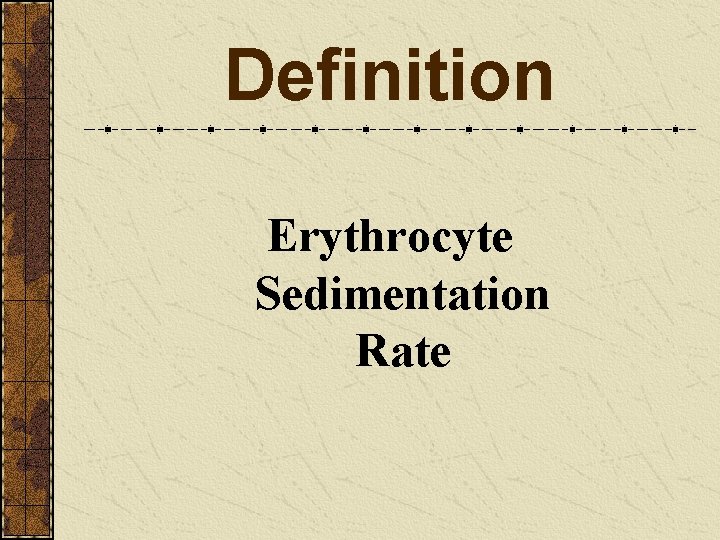 Definition Erythrocyte Sedimentation Rate 