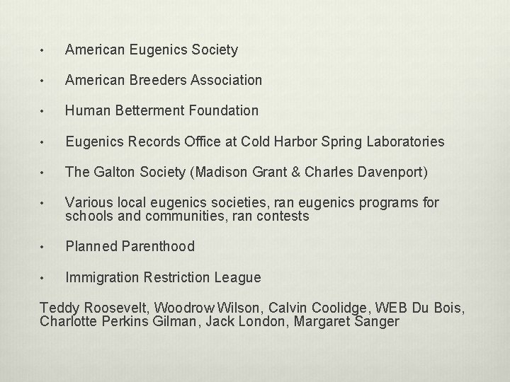  • American Eugenics Society • American Breeders Association • Human Betterment Foundation •