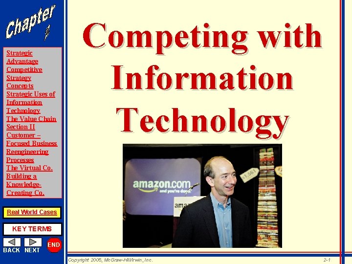 Strategic Advantage Competitive Strategy Concepts Strategic Uses of Information Technology The Value Chain Section