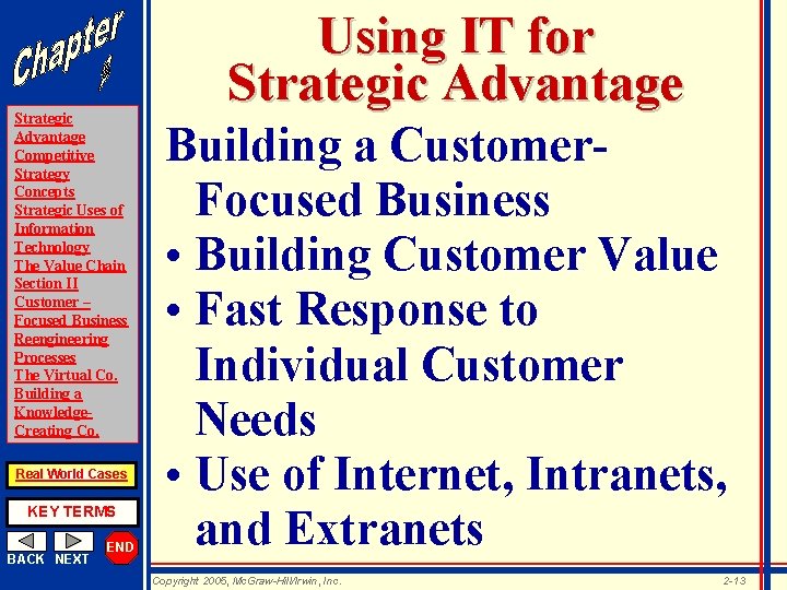 Strategic Advantage Competitive Strategy Concepts Strategic Uses of Information Technology The Value Chain Section