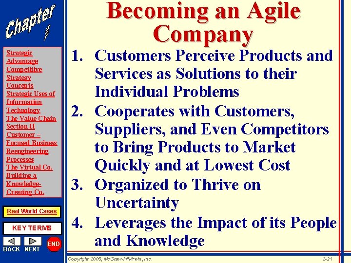 Becoming an Agile Company Strategic Advantage Competitive Strategy Concepts Strategic Uses of Information Technology