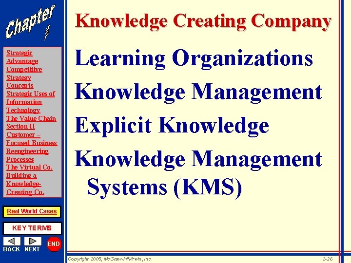 Knowledge Creating Company Strategic Advantage Competitive Strategy Concepts Strategic Uses of Information Technology The