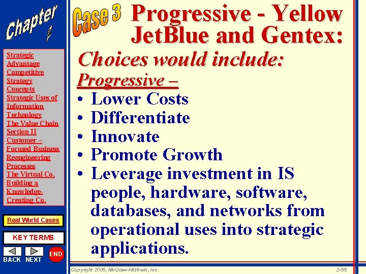 Progressive - Yellow Jet. Blue and Gentex: Strategic Advantage Competitive Strategy Concepts Strategic Uses