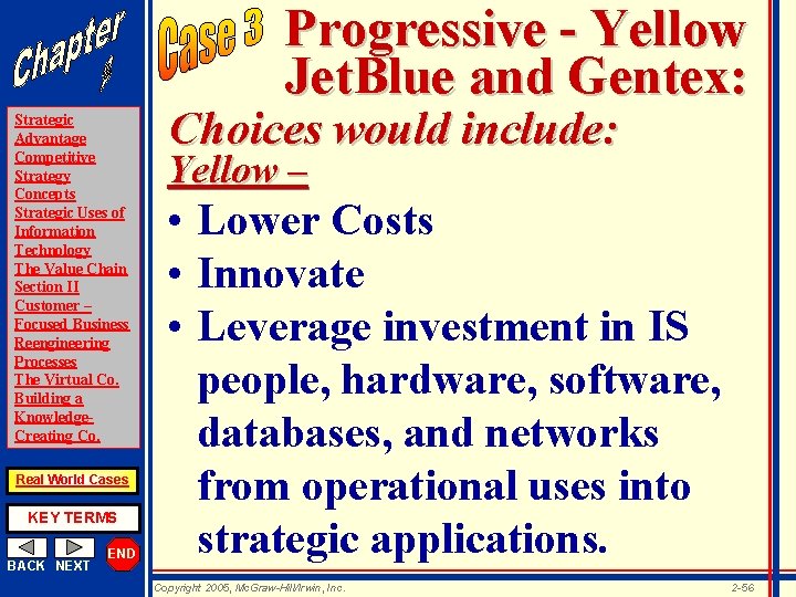 Progressive - Yellow Jet. Blue and Gentex: Strategic Advantage Competitive Strategy Concepts Strategic Uses