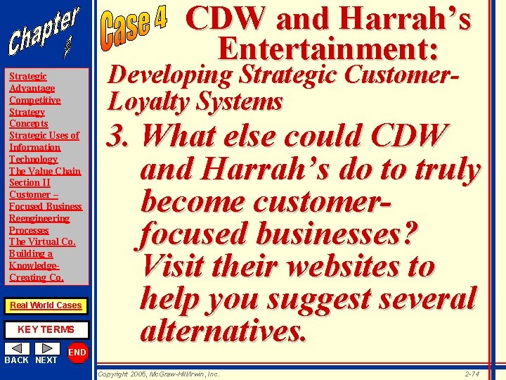 CDW and Harrah’s Entertainment: Strategic Advantage Competitive Strategy Concepts Strategic Uses of Information Technology