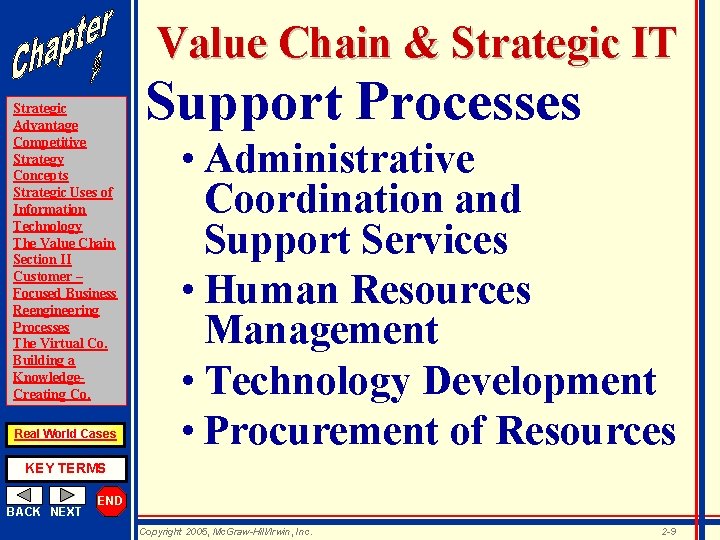 Value Chain & Strategic IT Strategic Advantage Competitive Strategy Concepts Strategic Uses of Information