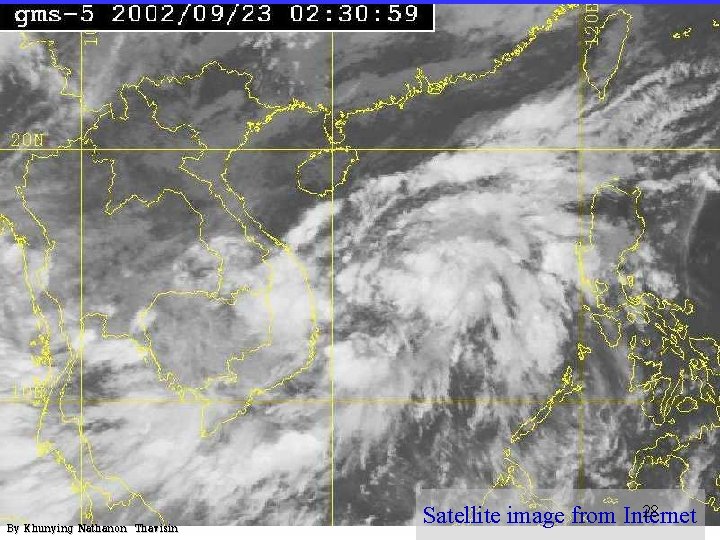 By Khunying Nathanon Thavisin 28 Satellite image from Internet By Khunying Nathanon Thavisin 28 Satellite image from Internet