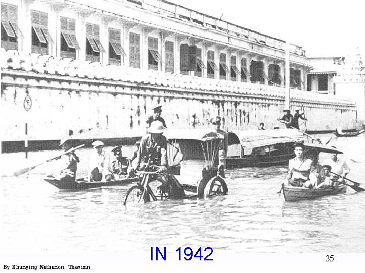 By Khunying Nathanon Thavisin IN 1942 35 By Khunying Nathanon Thavisin IN 1942 35