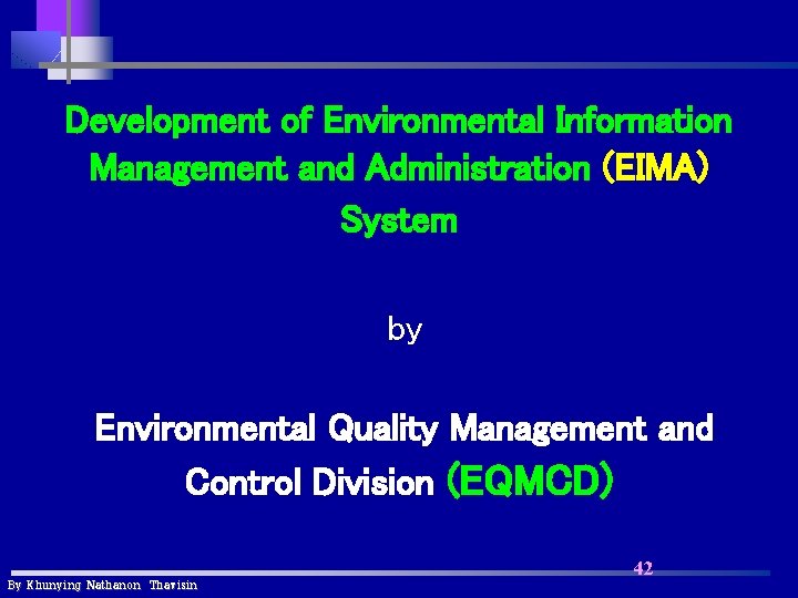 Development of Environmental Information Management and Administration (EIMA) System by Environmental Quality Management and Development of Environmental Information Management and Administration (EIMA) System by Environmental Quality Management and