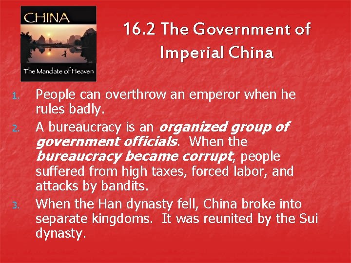16. 2 The Government of Imperial China 1. 2. 3. People can overthrow an