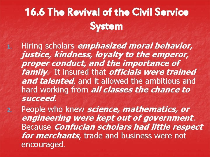 16. 6 The Revival of the Civil Service System 1. 2. Hiring scholars emphasized