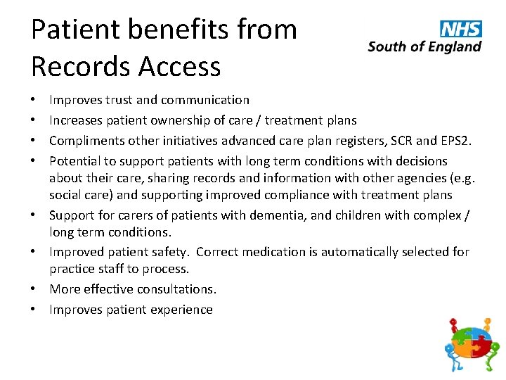 Patient benefits from Records Access • • Improves trust and communication Increases patient ownership