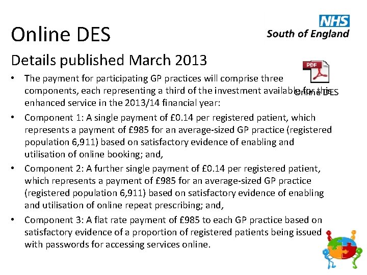 Online DES Details published March 2013 • The payment for participating GP practices will
