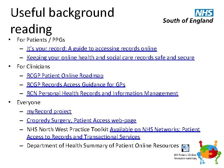 Useful background reading • For Patients / PPGs – It’s your record: A guide