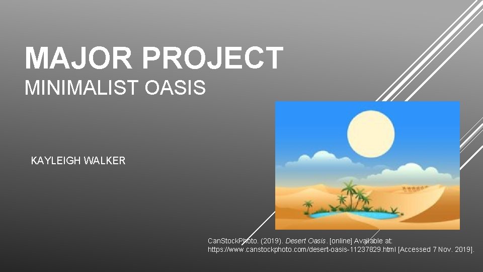 MAJOR PROJECT MINIMALIST OASIS KAYLEIGH WALKER Can. Stock. Photo. (2019). Desert Oasis. [online] Available
