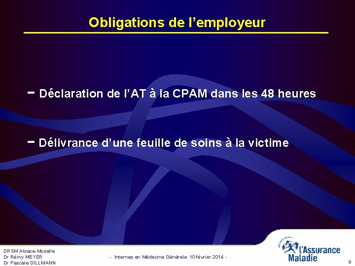 Obligations de l’employeur − Déclaration de l’AT à la CPAM dans les 48 heures