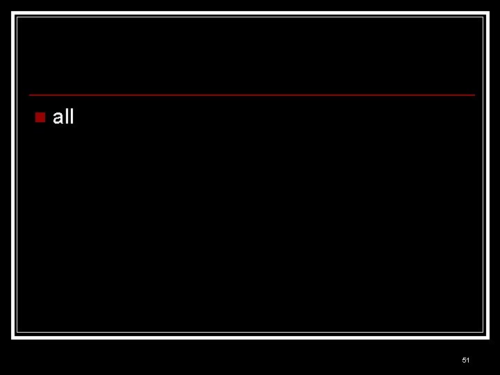 n all 51 