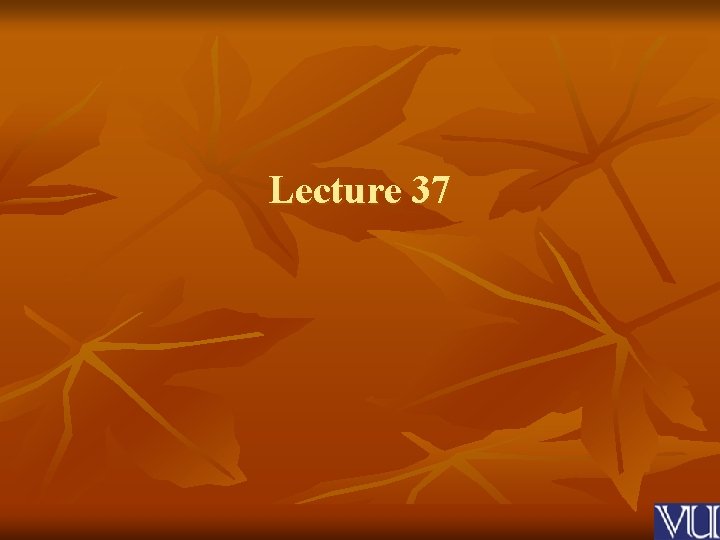 Lecture 37 