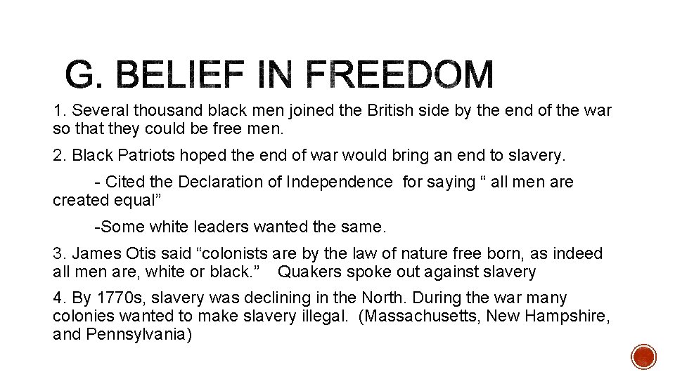 1. Several thousand black men joined the British side by the end of the