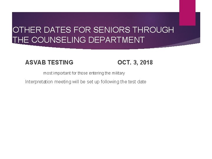 OTHER DATES FOR SENIORS THROUGH THE COUNSELING DEPARTMENT ASVAB TESTING OCT. 3, 2018 most
