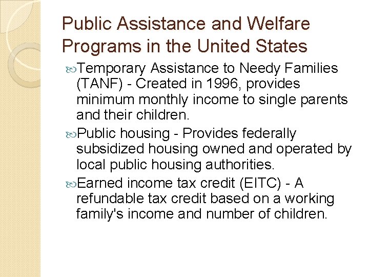 Public Assistance and Welfare Programs in the United States Temporary Assistance to Needy Families