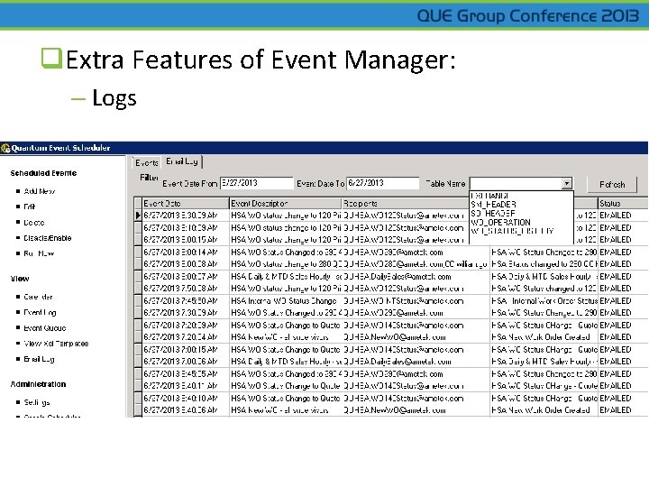 q. Extra Features of Event Manager: – Logs 