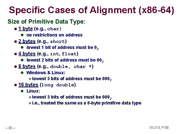 Specific Cases of Alignment (x 86 -64) Size of Primitive Data Type: n 1