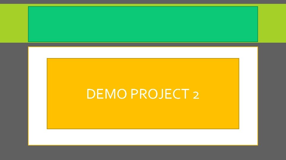 DEMO PROJECT 2 