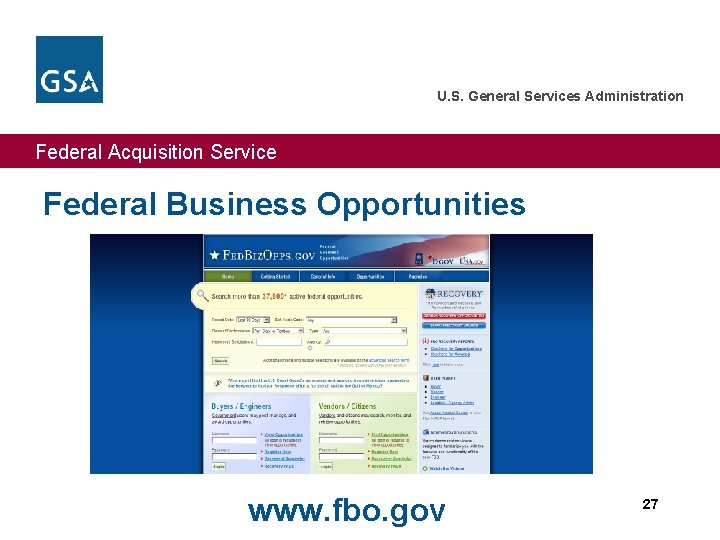 U. S. General Services Administration Federal Acquisition Service Federal Business Opportunities www. fbo. gov