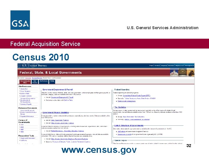 U. S. General Services Administration Federal Acquisition Service Census 2010 www. census. gov 32