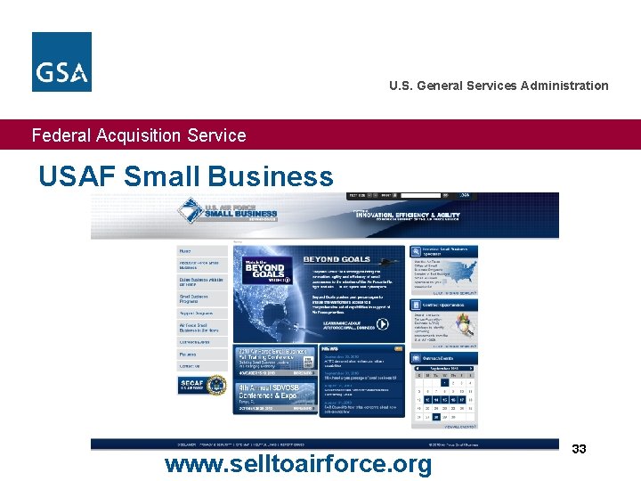 U. S. General Services Administration Federal Acquisition Service USAF Small Business www. selltoairforce. org