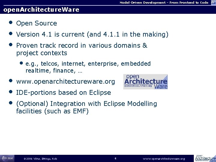 Model-Driven Development – From Frontend to Code open. Architecture. Ware • • • Open