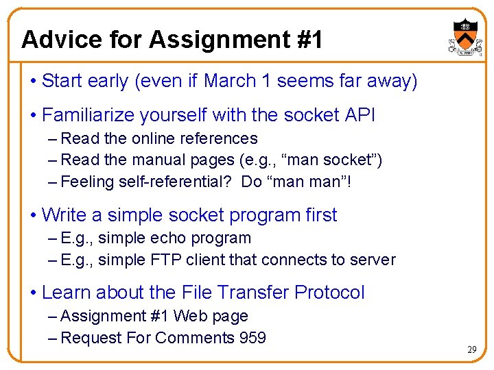Advice for Assignment #1 • Start early (even if March 1 seems far away)