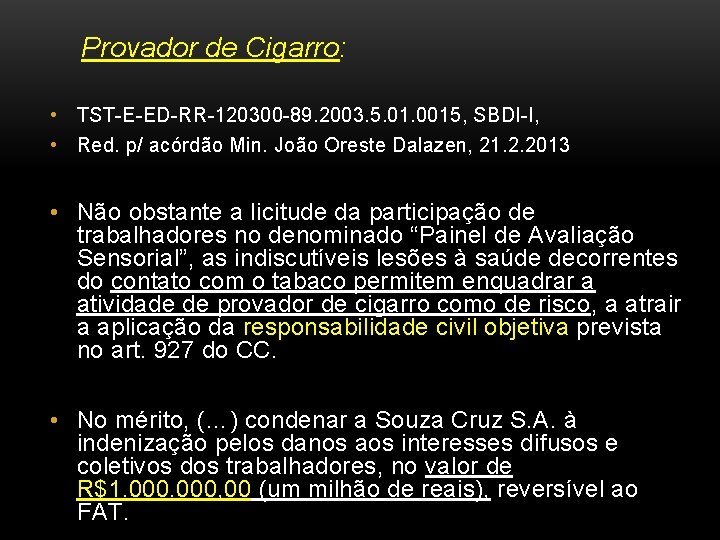 Provador de Cigarro: • TST-E-ED-RR-120300 -89. 2003. 5. 01. 0015, SBDI-I, • Red. p/