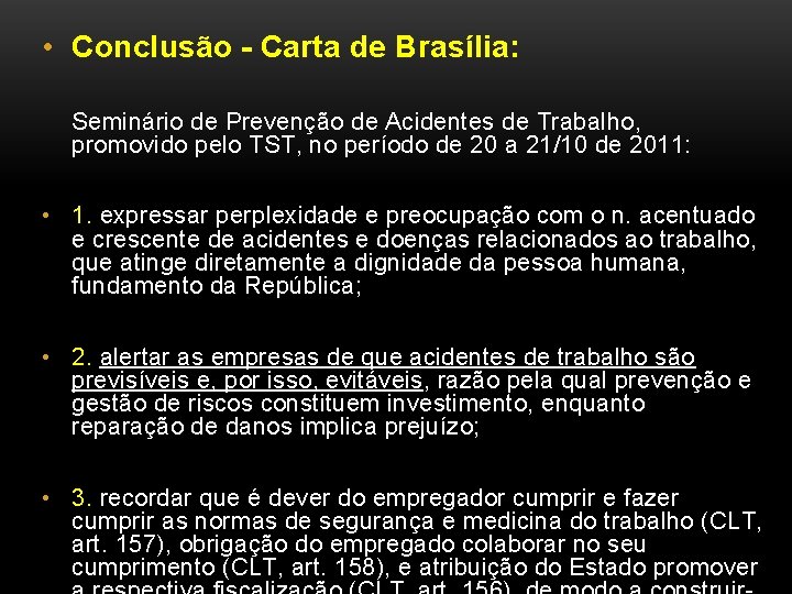  • Conclusão - Carta de Brasília: Seminário de Prevenção de Acidentes de Trabalho,