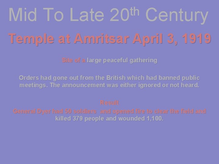 Mid To Late th 20 Century Temple at Amritsar April 3, 1919 Site of