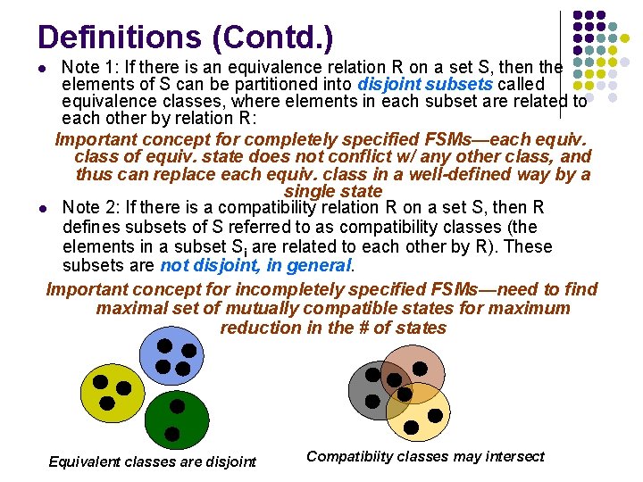 Definitions (Contd. ) Note 1: If there is an equivalence relation R on a