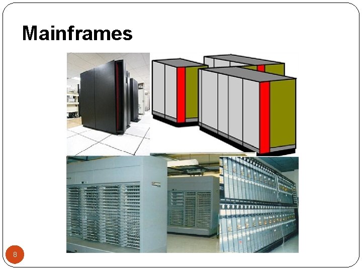 Mainframes 8 