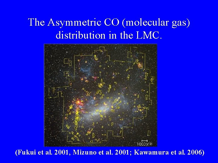 The Asymmetric CO (molecular gas) distribution in the LMC. (Fukui et al. 2001, Mizuno