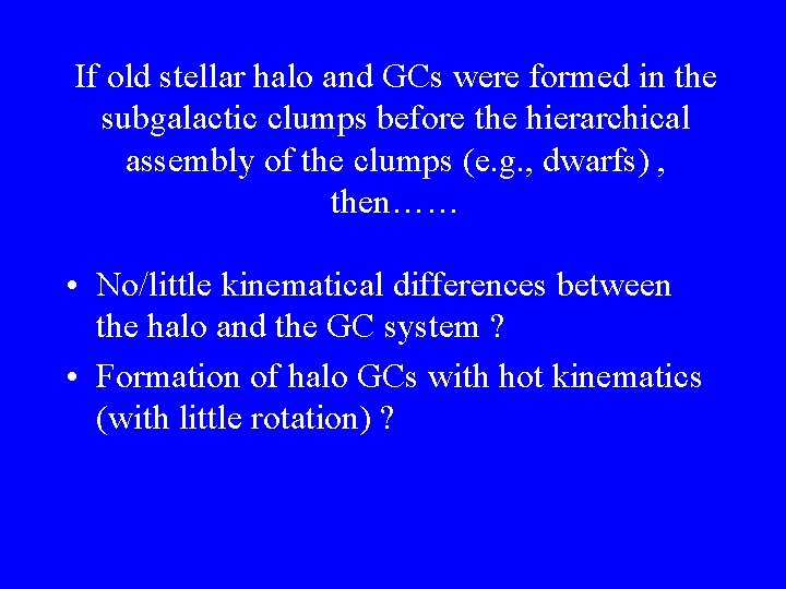 If old stellar halo and GCs were formed in the subgalactic clumps before the