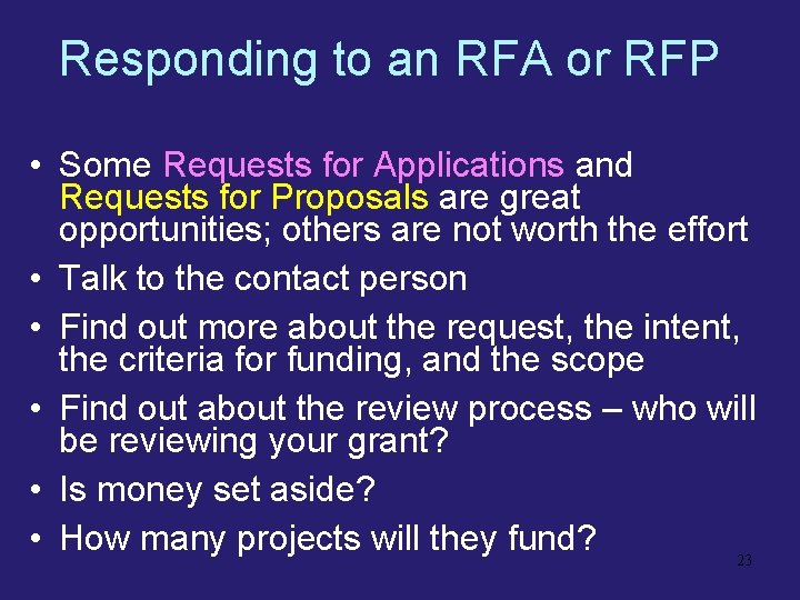 Responding to an RFA or RFP • Some Requests for Applications and Requests for