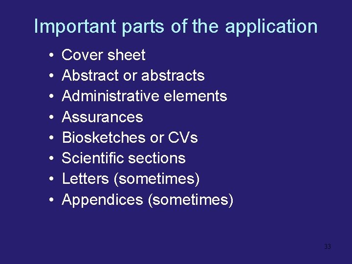 Important parts of the application • • Cover sheet Abstract or abstracts Administrative elements