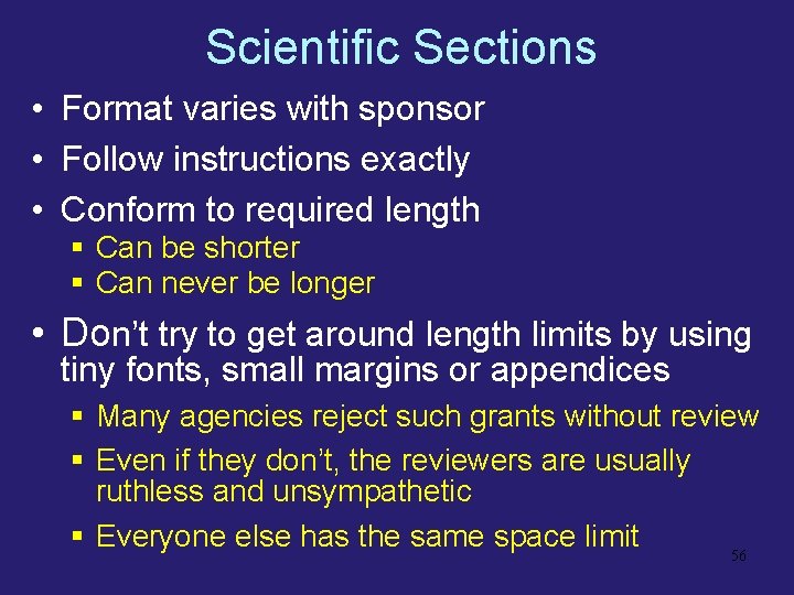 Scientific Sections • Format varies with sponsor • Follow instructions exactly • Conform to