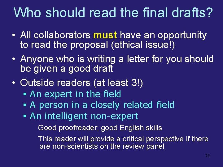 Who should read the final drafts? • All collaborators must have an opportunity to