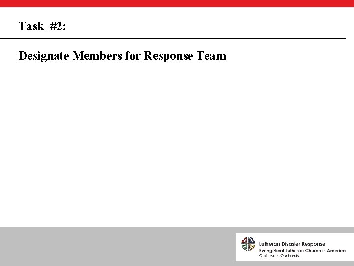 Task #2: Designate Members for Response Team 